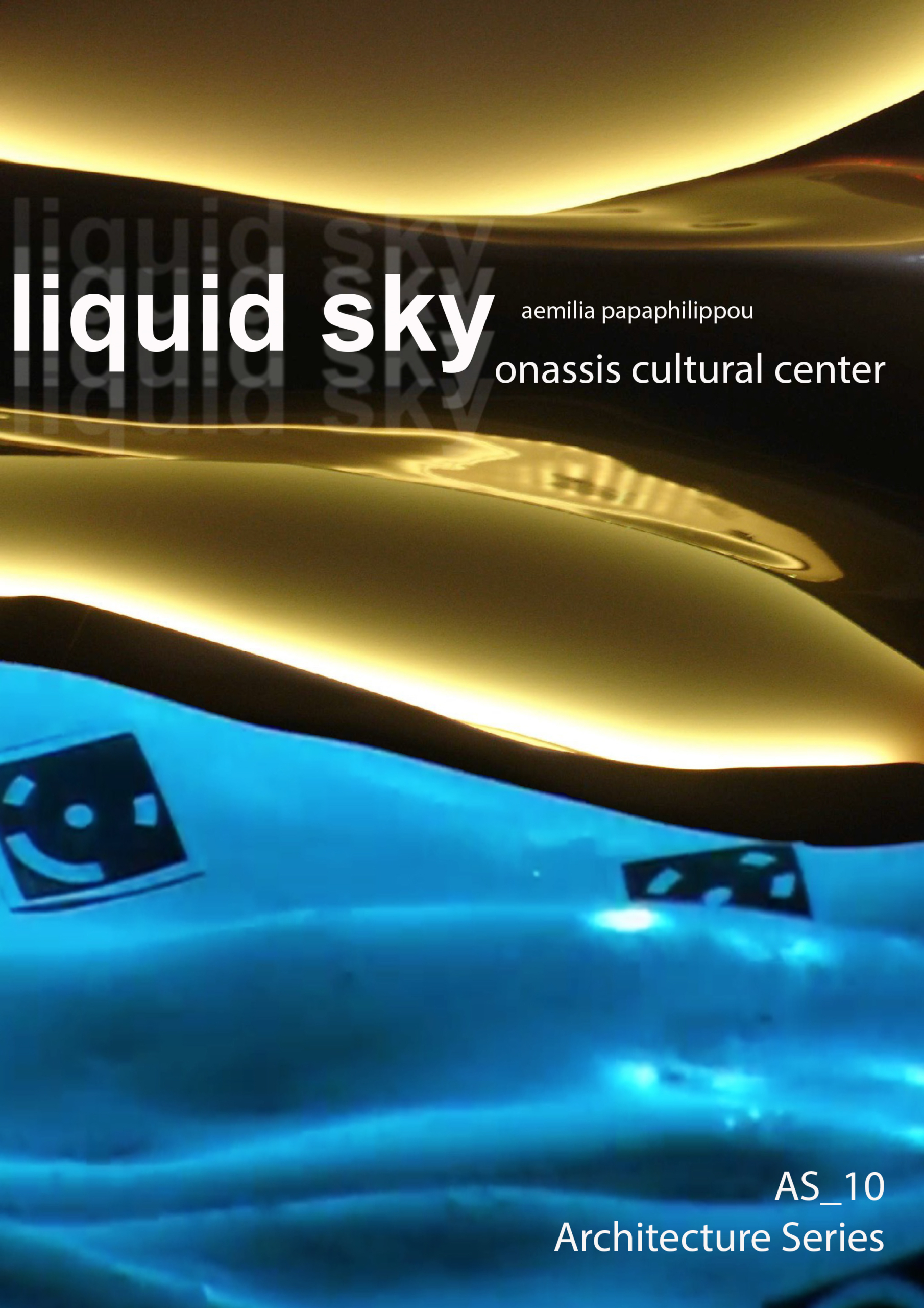 ARCHITECTURE SERIES 10 / LIQUID SKY